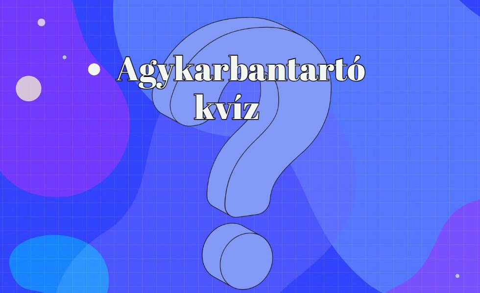 Itt egy újabb napi műveltségi kvíz, amit nem szabad kihagynod