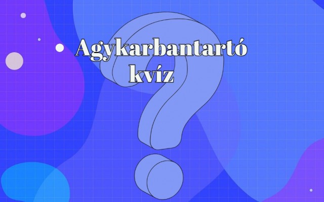 Itt egy újabb napi műveltségi kvíz, amit nem szabad kihagynod