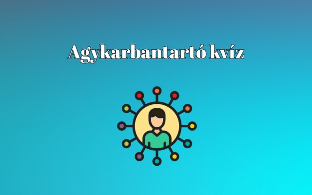 Agykarbantartó kvíz érkezett - Találj rá a helyes válaszokra ma is!