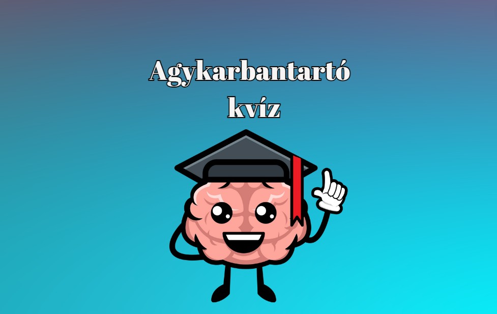 Pörgesd fel magad! Itt egy agykarbantartó kvíz, ahogy szereted: izgalmas és változatos
