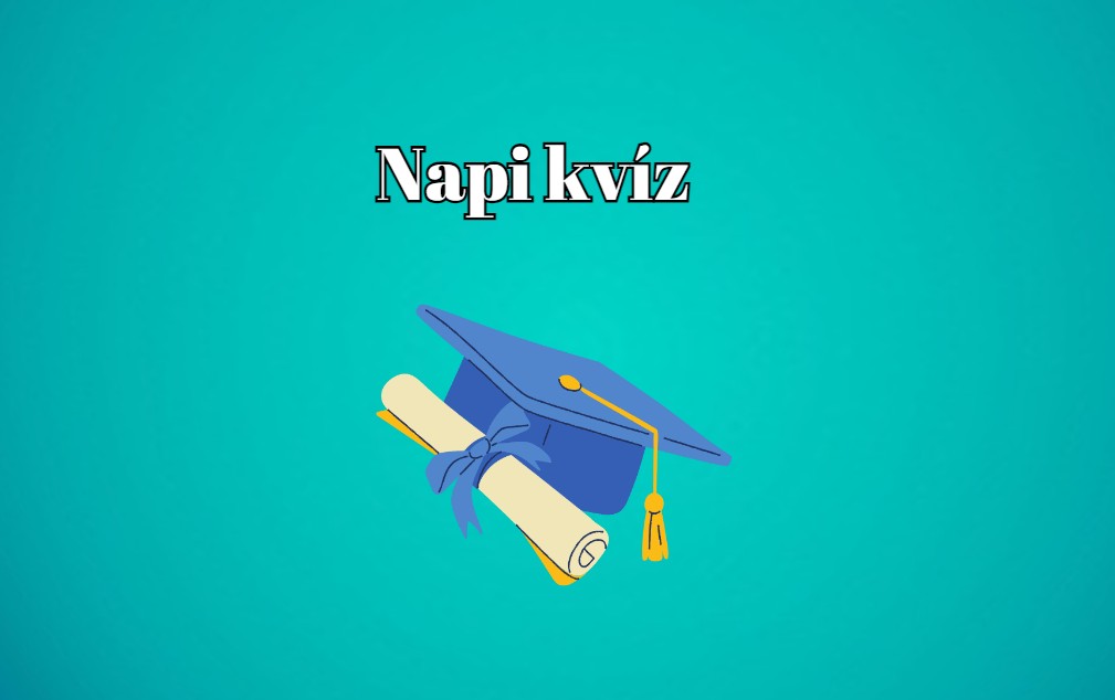 Többféle kérdés egy napi kvízben. Ha neked is ez a kedvenced, kattints és játssz