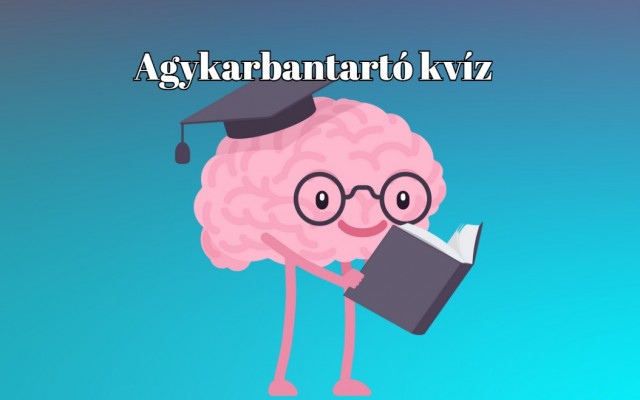 Ébreszd fel elméd ezekkel a kvízkérdésekkel - Friss agykarbantartó kvíz érkezett