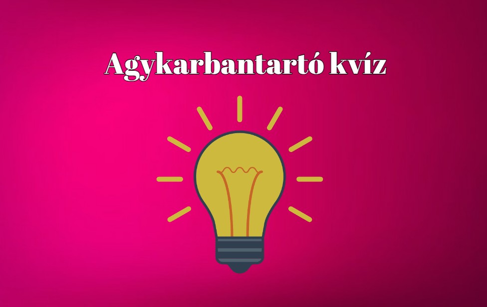 Friss kvíz érkezett! Ezt az agykarbantartó kvízt tíz emberből maximum 3 tölti ki jól - Köztük vagy?