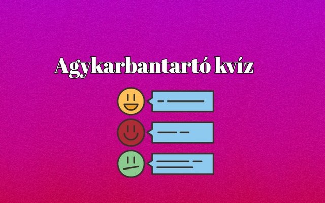 Friss napi kvíz: biztos meglesz az átlagon felüli eredmény ebben a friss napi kvízben!