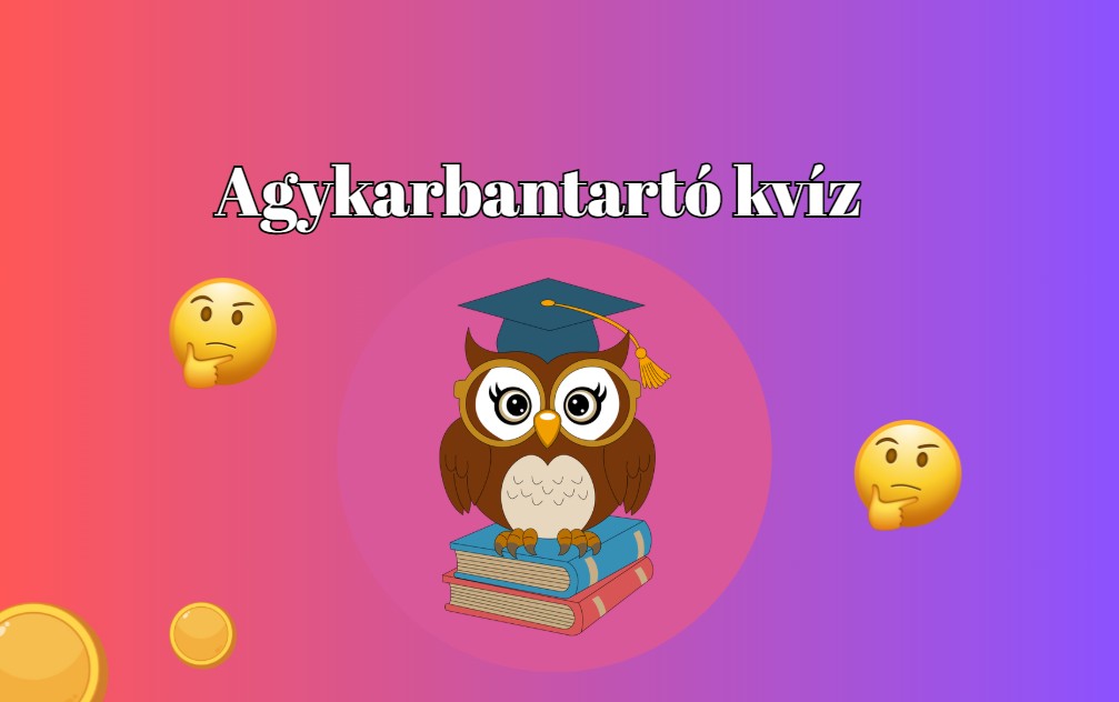 Napi kvíz! Ez az agytorna 50%-kal javítja az agy vérkeringését és 95%-kal jobb hangulatot eredményez