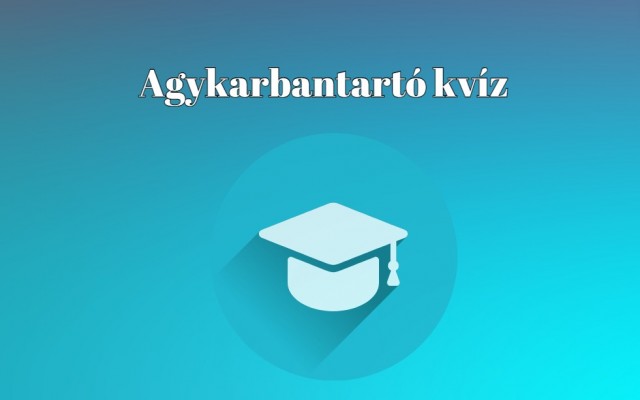Sihuhú - Befutott a mai napi agykarbantartó kvízvonat