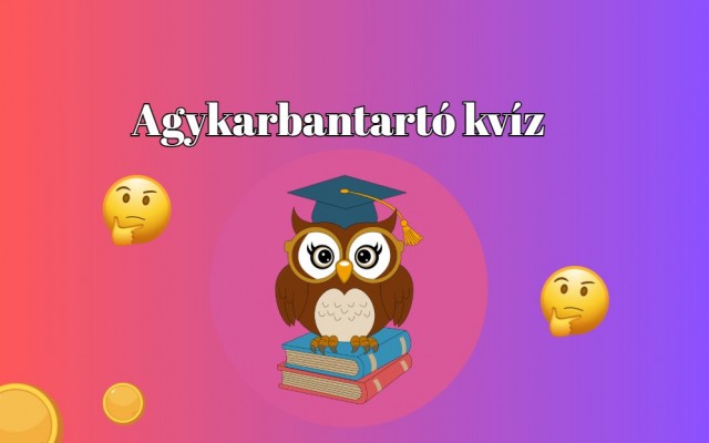 Napi kvíz! Ez az agytorna 50%-kal javítja az agy vérkeringését és 95%-kal jobb hangulatot eredményez