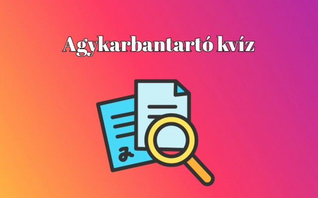 Szuperjó agykarbantartó kvíz - Mutasd meg, hogy neked is sikerül átlagfeletti eredményt elérned!