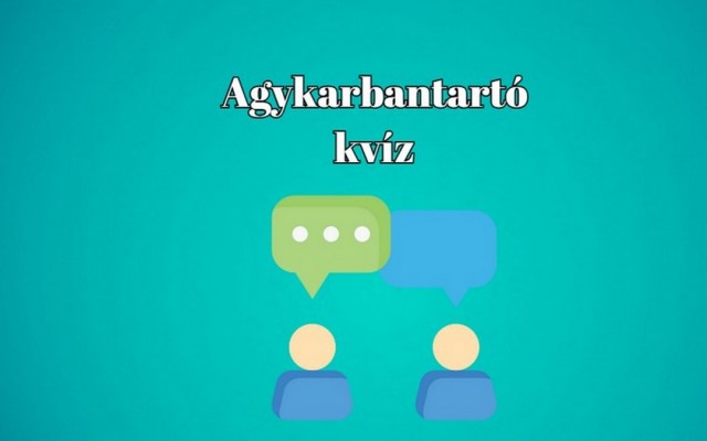 Napi kvíz - Ha legalább 6 kérdésre jól válaszolsz igazán büszke lehetsz magadra