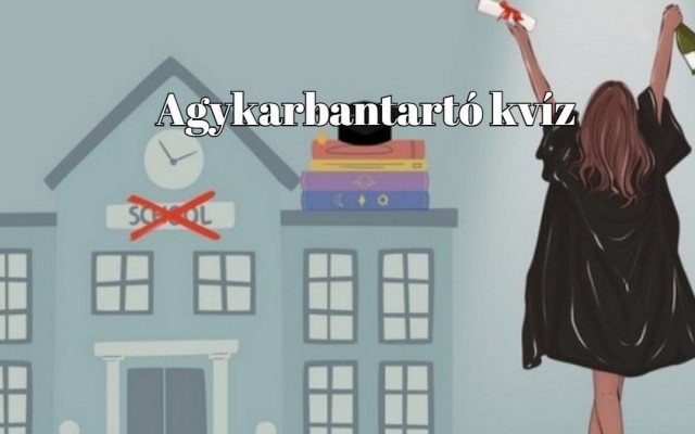 Napi kvíz - Mennyi maradt meg az iskolai tudásból?
