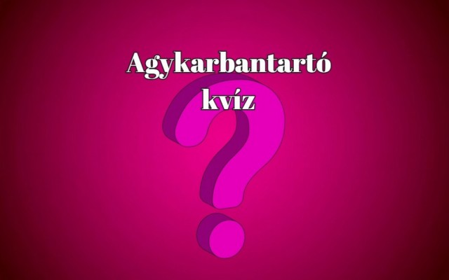 Ellustultál? - Itt egy napi kvíz, mellyel megtornáztathatod az agyad