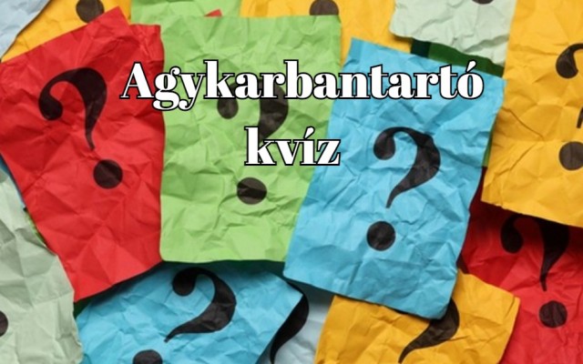 Napi kvíz: Játssz velünk és tedd próbára magad, mennyire vág gyorsan az eszed