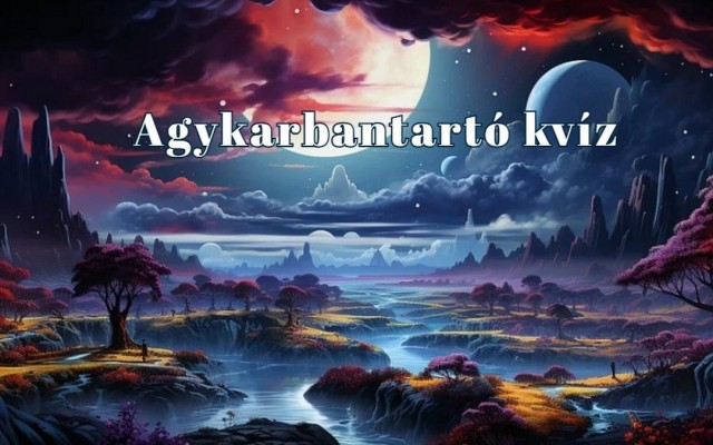 Napi kvíz - Ha kérdések több mint felére tudod a választ, zseniális vagy