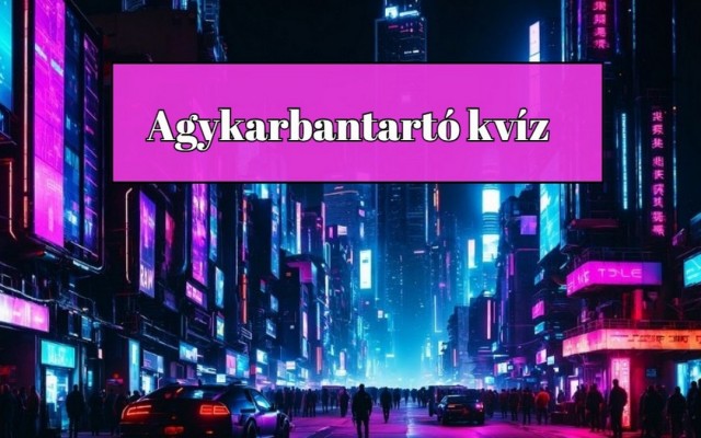 Kvízpercek: Ha a kérdések 75%-ára helyesen tudsz válaszolni, gyakorlatilag egy zseni vagy