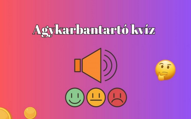 Napi agykarbantartó kvízeinkben nem szoktatok csalódni. Ezzel sem jártok rosszul