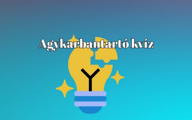 Napi kvízkaland: ha megvan legalább hét jó válasz, le a kalappal előtted