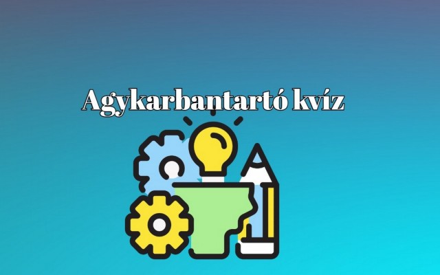 Agykarbantartó kvíz: 10 kérdés, amihez széles körű tudás kell