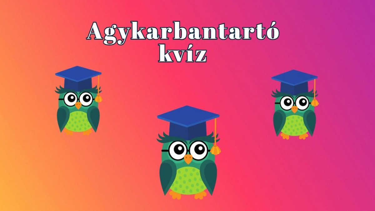 Sokan 7 jó válasznál többet nem adnak ezekre a kérdésekre - Napi agykarbantartó kvíz